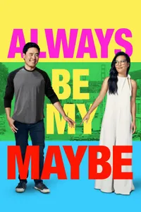 Always Be My Maybe izle