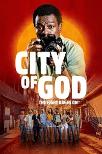 City of God: The Fight Rages On izle