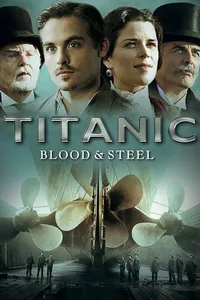 Titanic: Blood and Steel izle