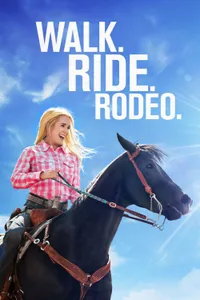 Walk. Ride. Rodeo. izle